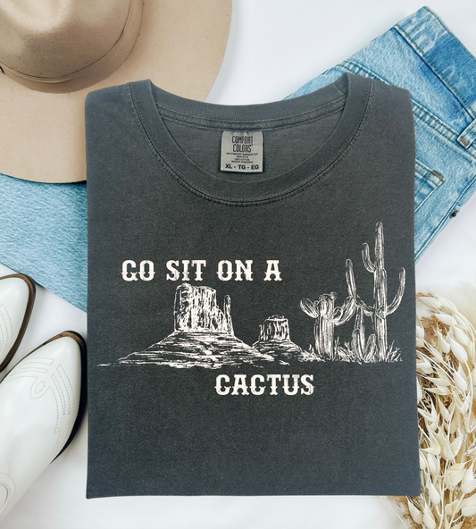Go Sit On A Cactus Tee