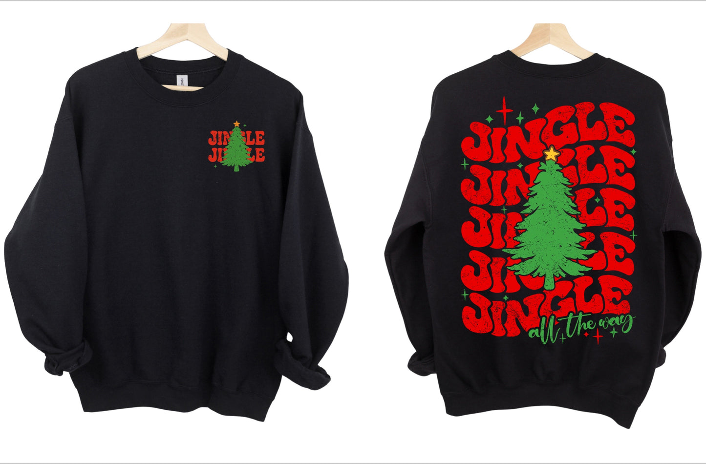 Jingle Jingle Jingle All The Way Sweatshirt