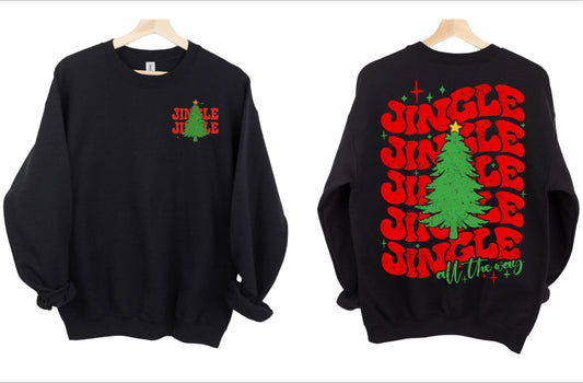 Jingle Jingle Jingle All The Way Sweatshirt